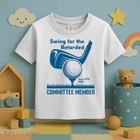 Swing For The Retarded Toddler T-Shirt thumb 3