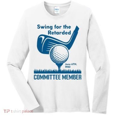 Swing For The Retarded Women's Long Sleeve Shirt