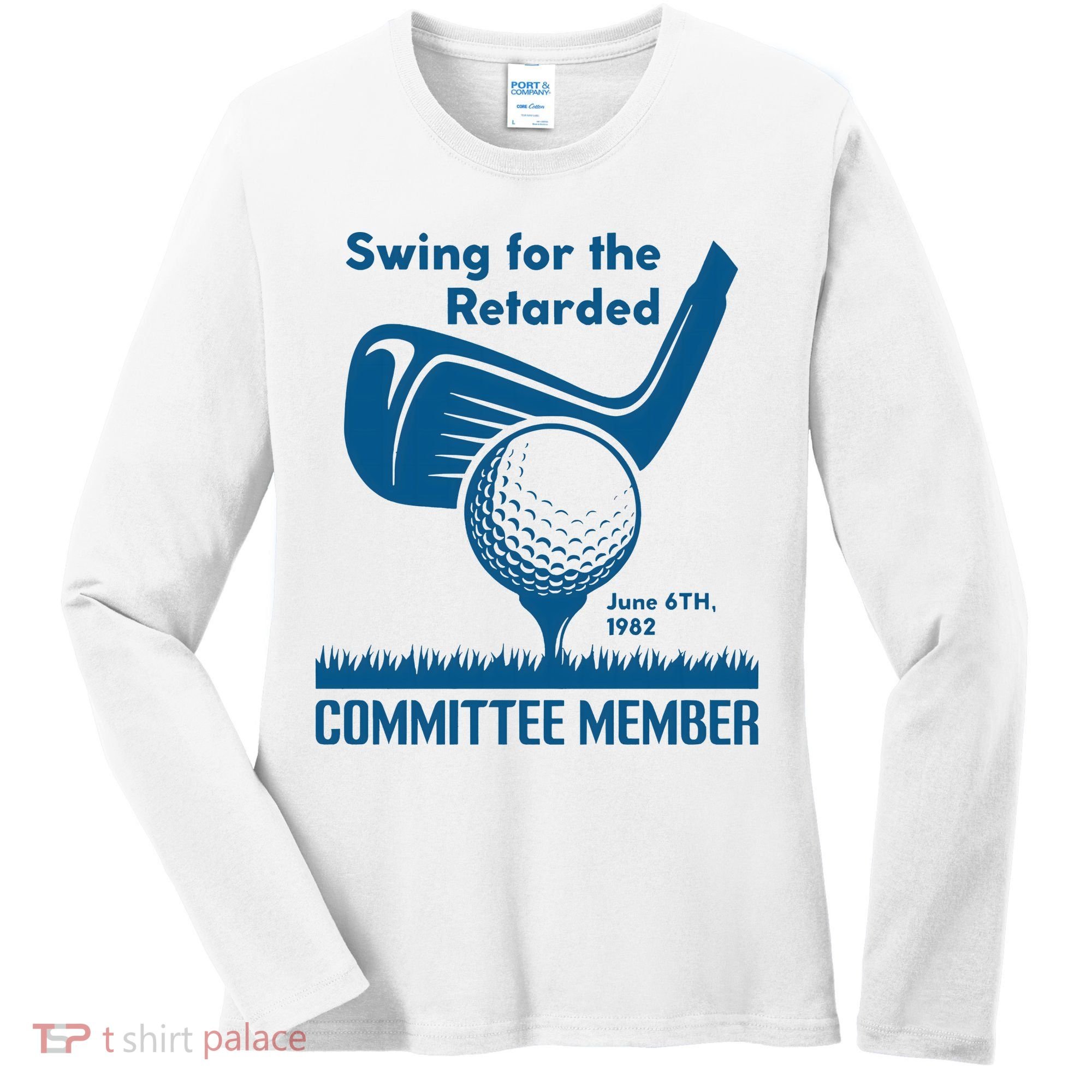 Swing For The Retarded Women's Long Sleeve Shirt