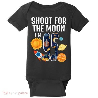 Shoot For The Moon 95th Birthday Outer Space I'M 95 Year Baby Bodysuit