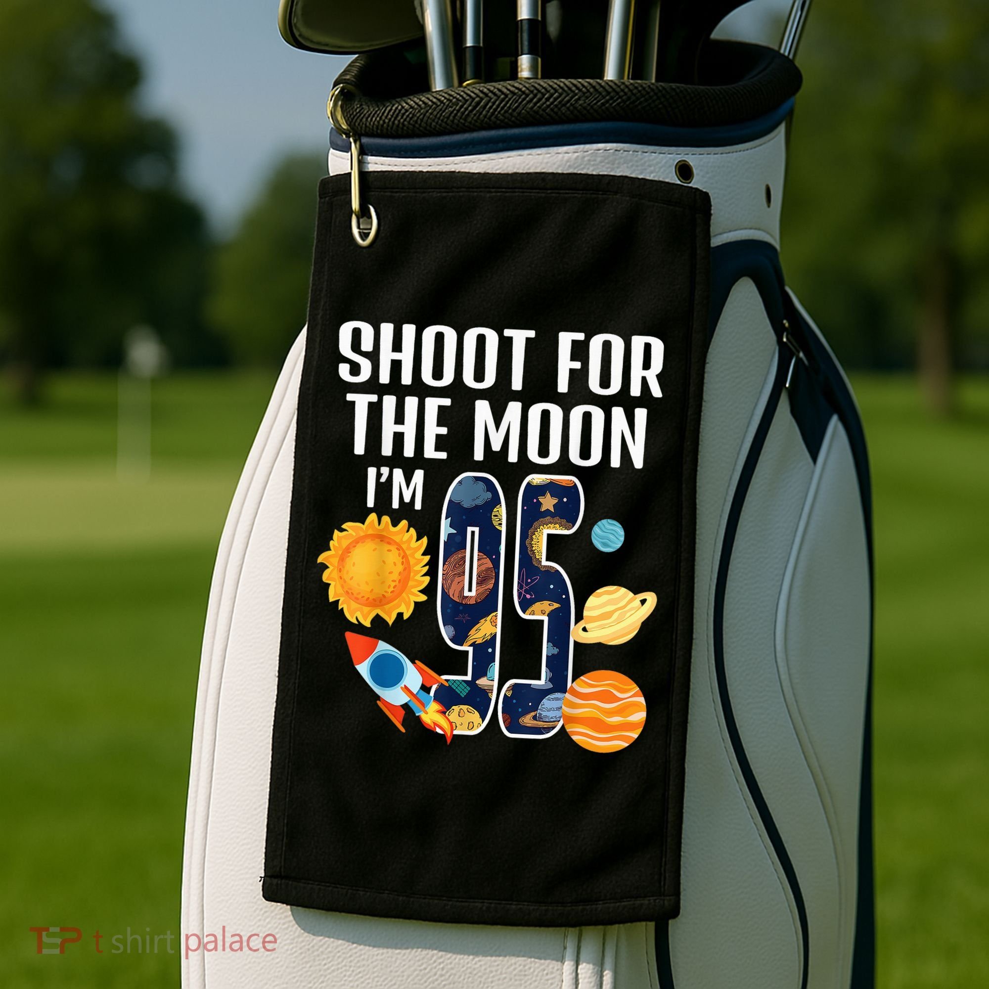 Shoot For The Moon 95th Birthday Outer Space I'M 95 Year Golf Towel