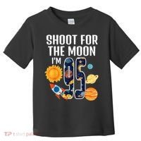 Shoot For The Moon 95th Birthday Outer Space I'M 95 Year Toddler T-Shirt thumb 0