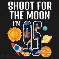 Shoot For The Moon 95th Birthday Outer Space I'M 95 Year Kids T-Shirt thumb 4