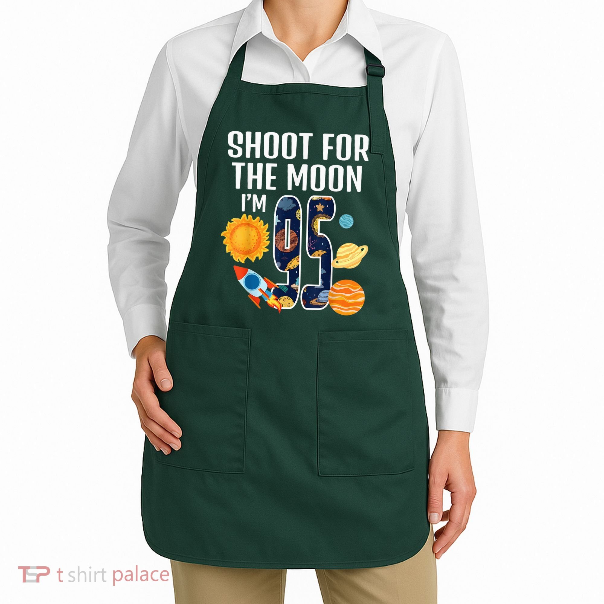 Shoot For The Moon 95th Birthday Outer Space I'M 95 Year Apron