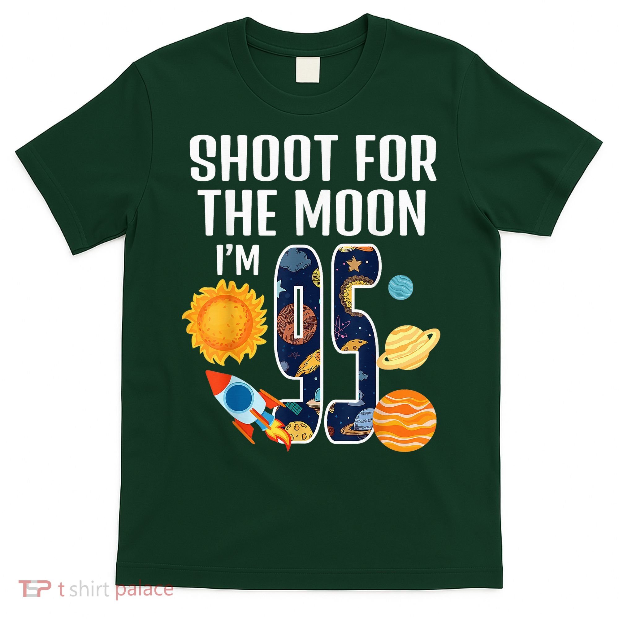 Shoot For The Moon 95th Birthday Outer Space I'M 95 Year T-Shirt