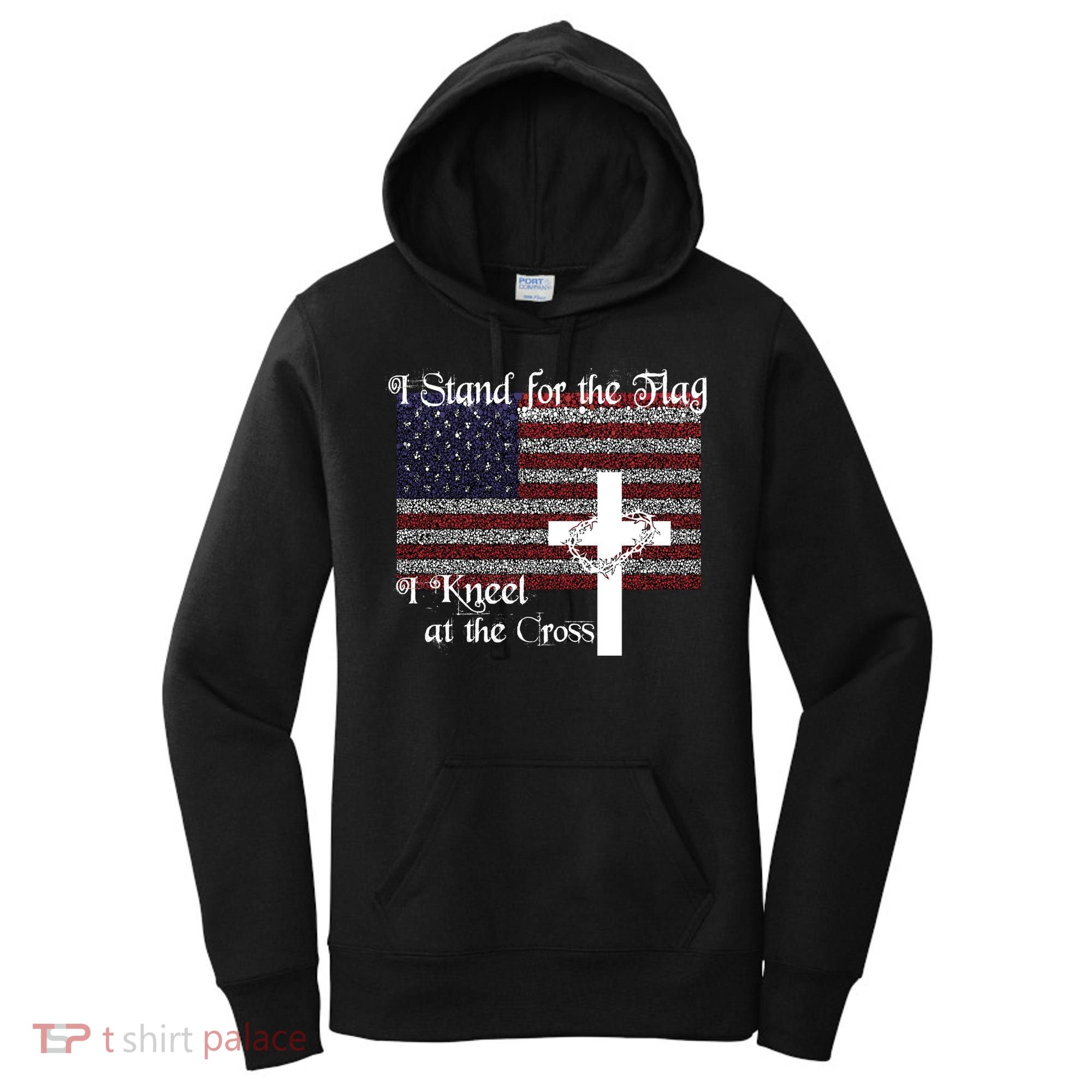 Stand For The Flag I Kneel At The Cross Patriotic Christian Gift Women's Hoodie