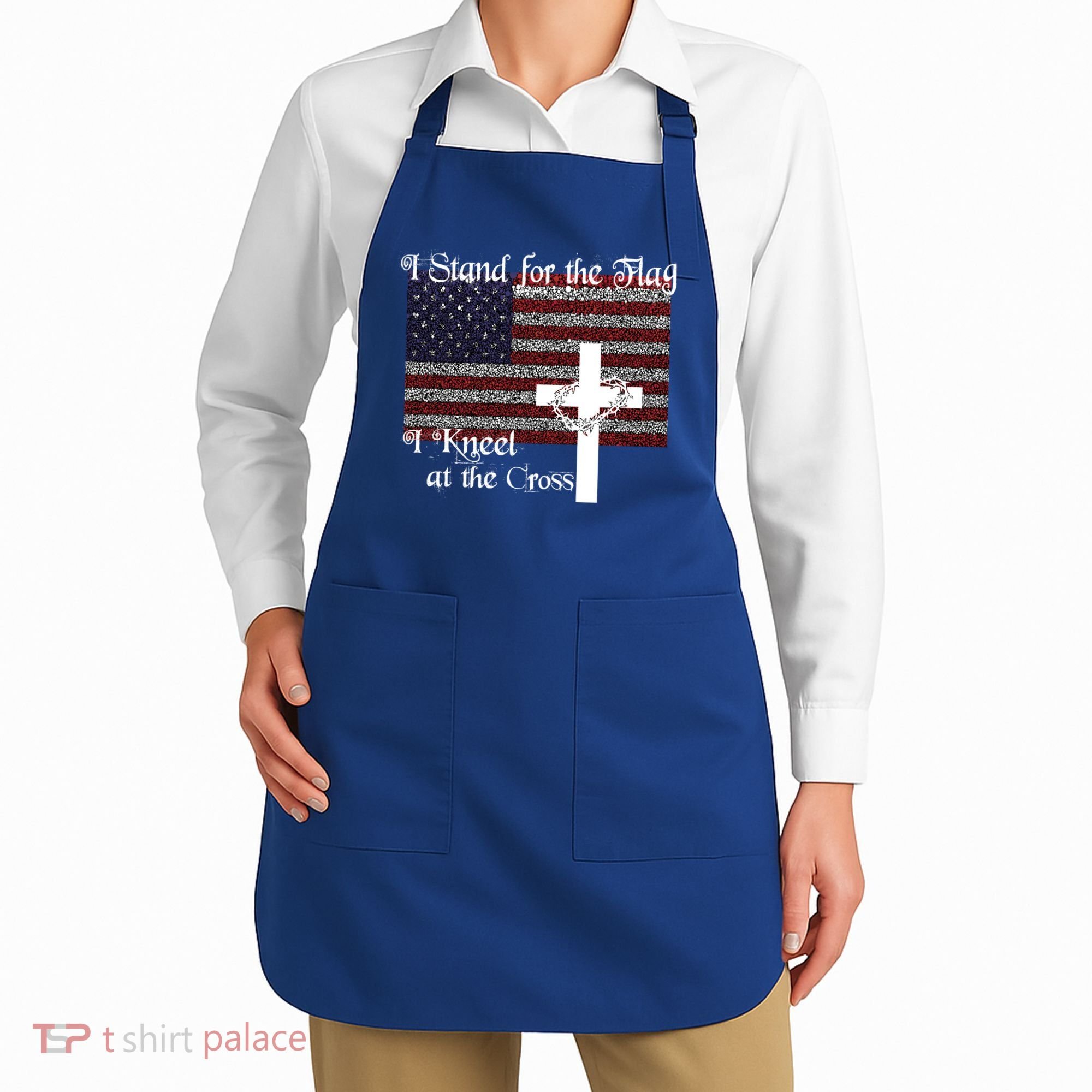 Stand For The Flag I Kneel At The Cross Patriotic Christian Gift Apron