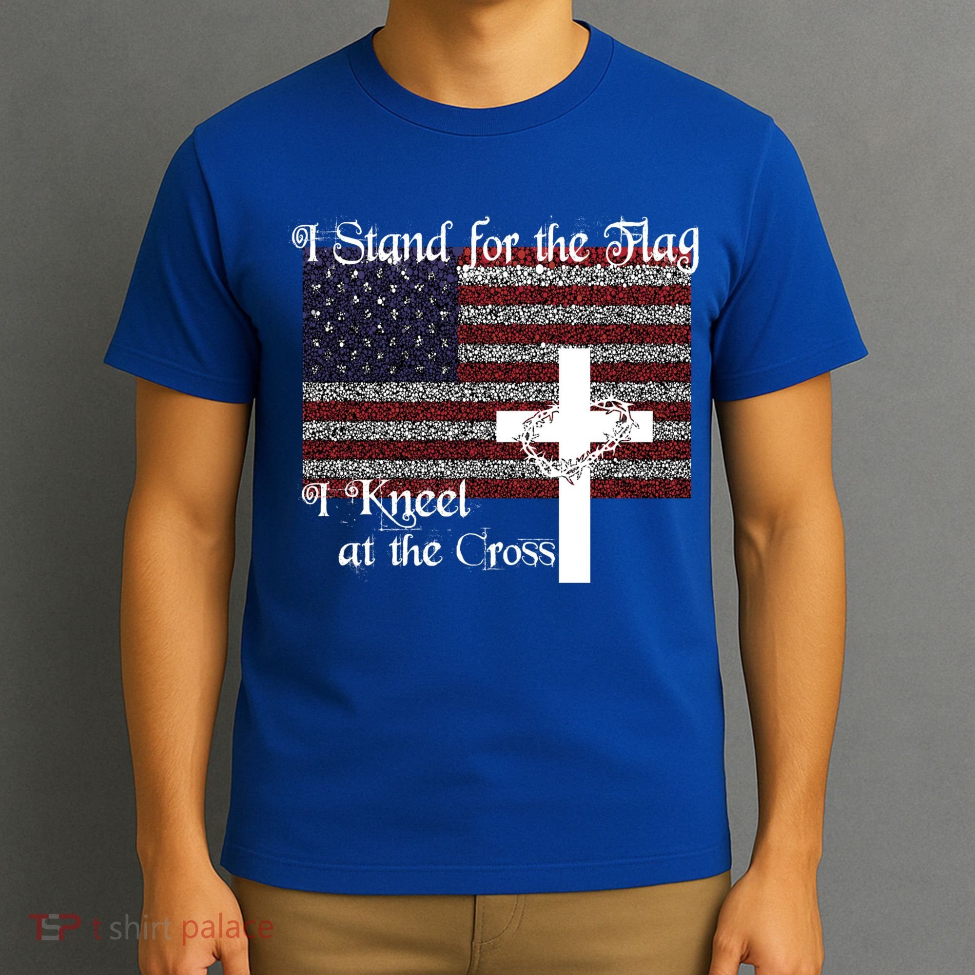 Stand For The Flag I Kneel At The Cross Patriotic Christian Gift T-Shirt