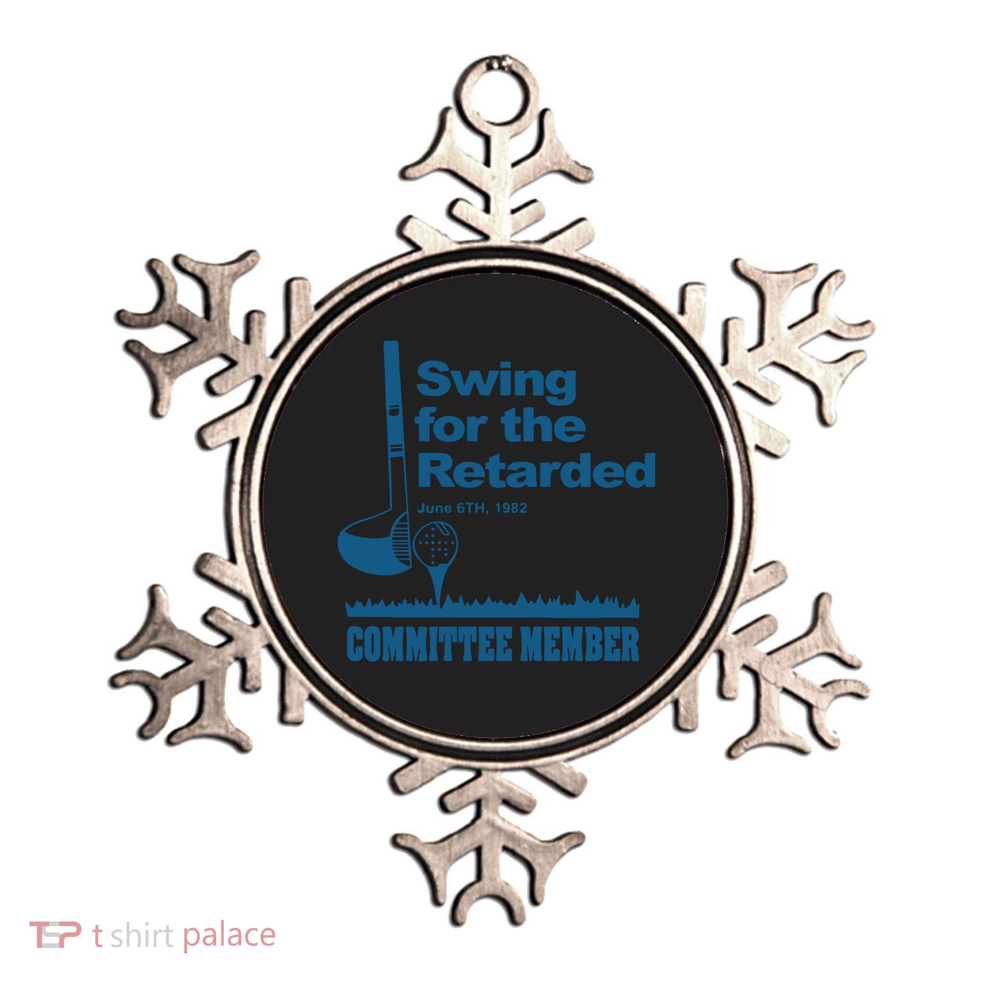 Swing For The Retarded June 6th 1982 Committee Ornament