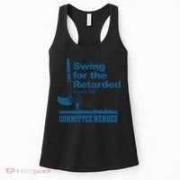 Swing For The Retarded June 6th 1982 Committee Women's Tank Top thumb 0