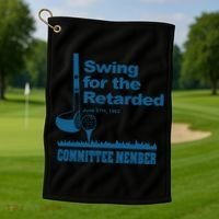 Swing For The Retarded June 6th 1982 Committee Golf Towel thumb 1