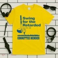 Swing For The Retarded June 6th 1982 Committee T-Shirt thumb 5