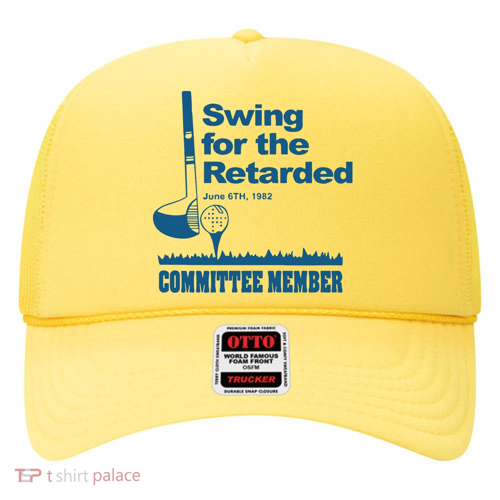 Swing For The Retarded June 6th 1982 Committee Hat