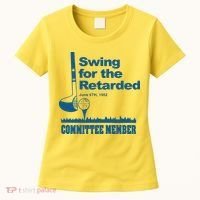 Swing For The Retarded June 6th 1982 Committee Women's T-Shirt thumb 0
