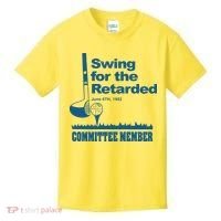 Swing For The Retarded June 6th 1982 Committee Kids T-Shirt thumb 0