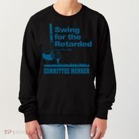 Swing For The Retarded June 6th 1982 Committee Women's Sweatshirt thumb 0