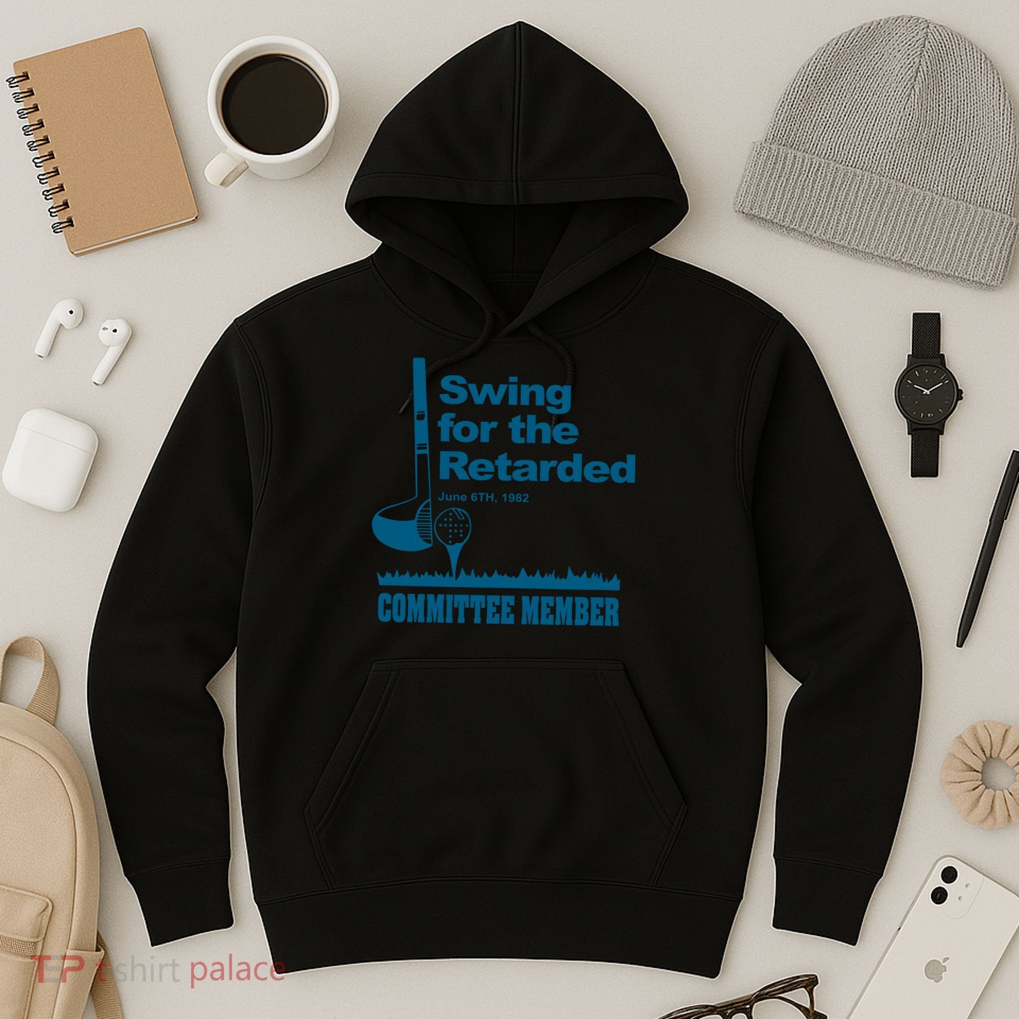 Swing For The Retarded June 6th 1982 Committee Hoodie