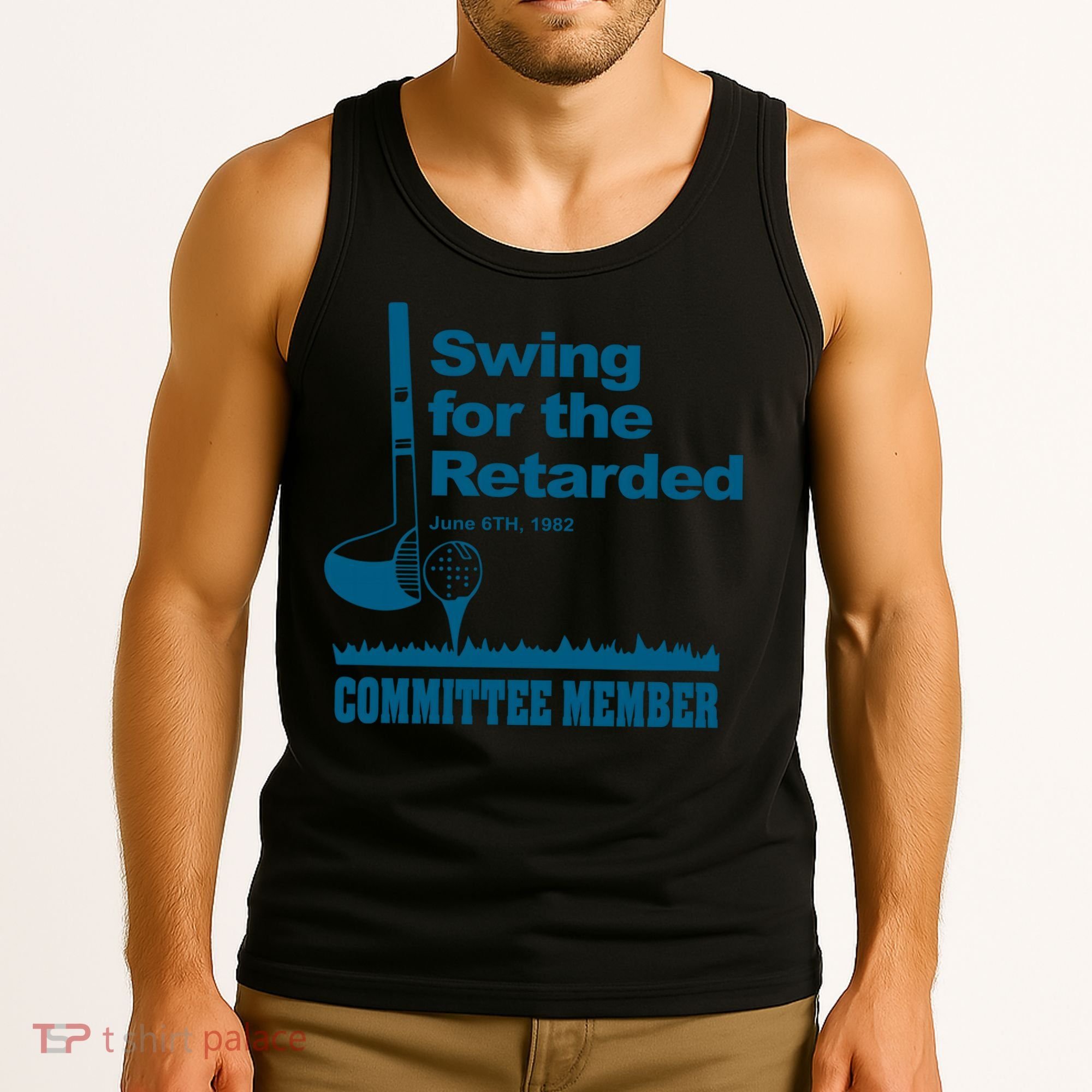 Swing For The Retarded June 6th 1982 Committee Tank Top
