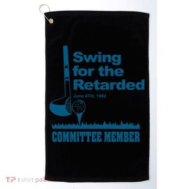 Swing For The Retarded June 6th 1982 Committee Golf Towel