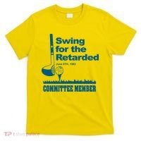 Swing For The Retarded June 6th 1982 Committee T-Shirt thumb 0