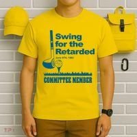Swing For The Retarded June 6th 1982 Committee T-Shirt thumb 6