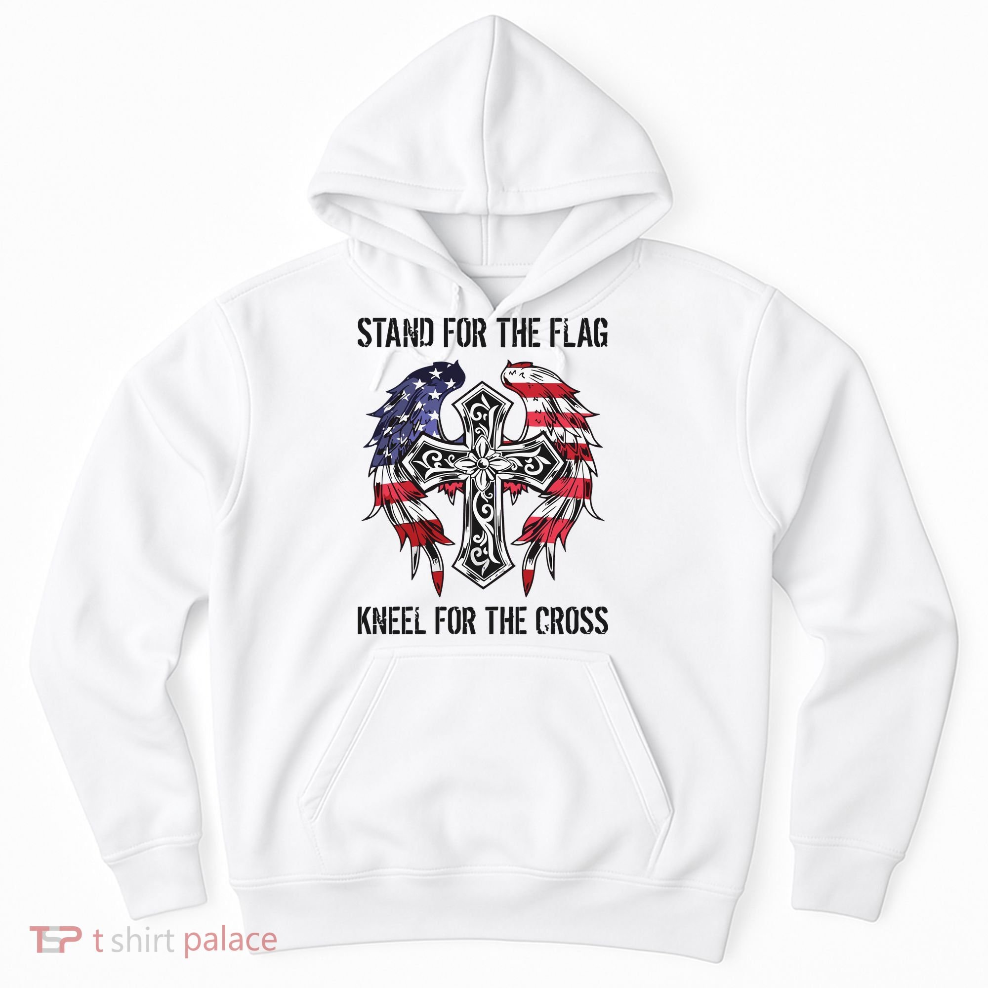 Stand For The Flag Kneel For The Cross Hoodie