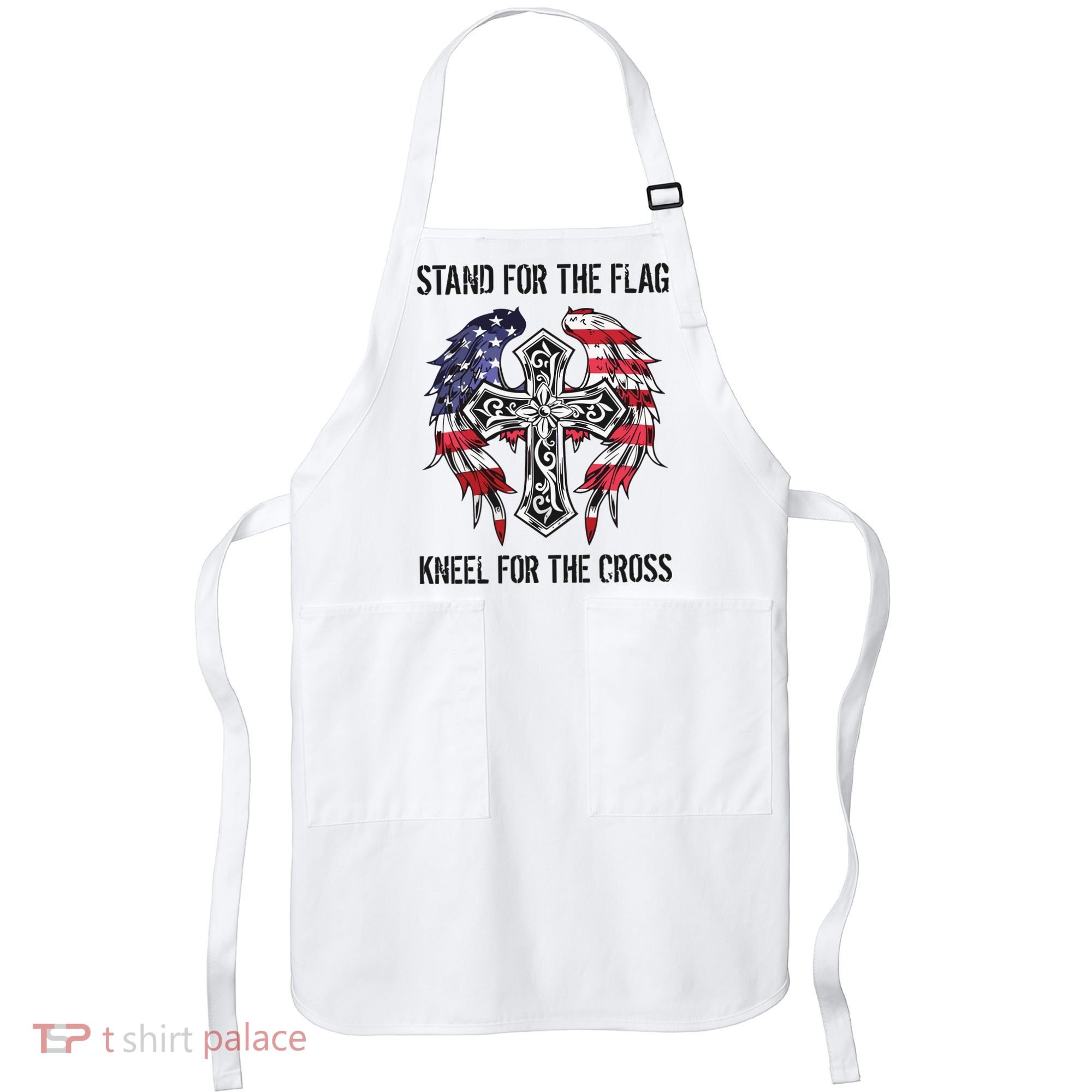 Stand For The Flag Kneel For The Cross Apron
