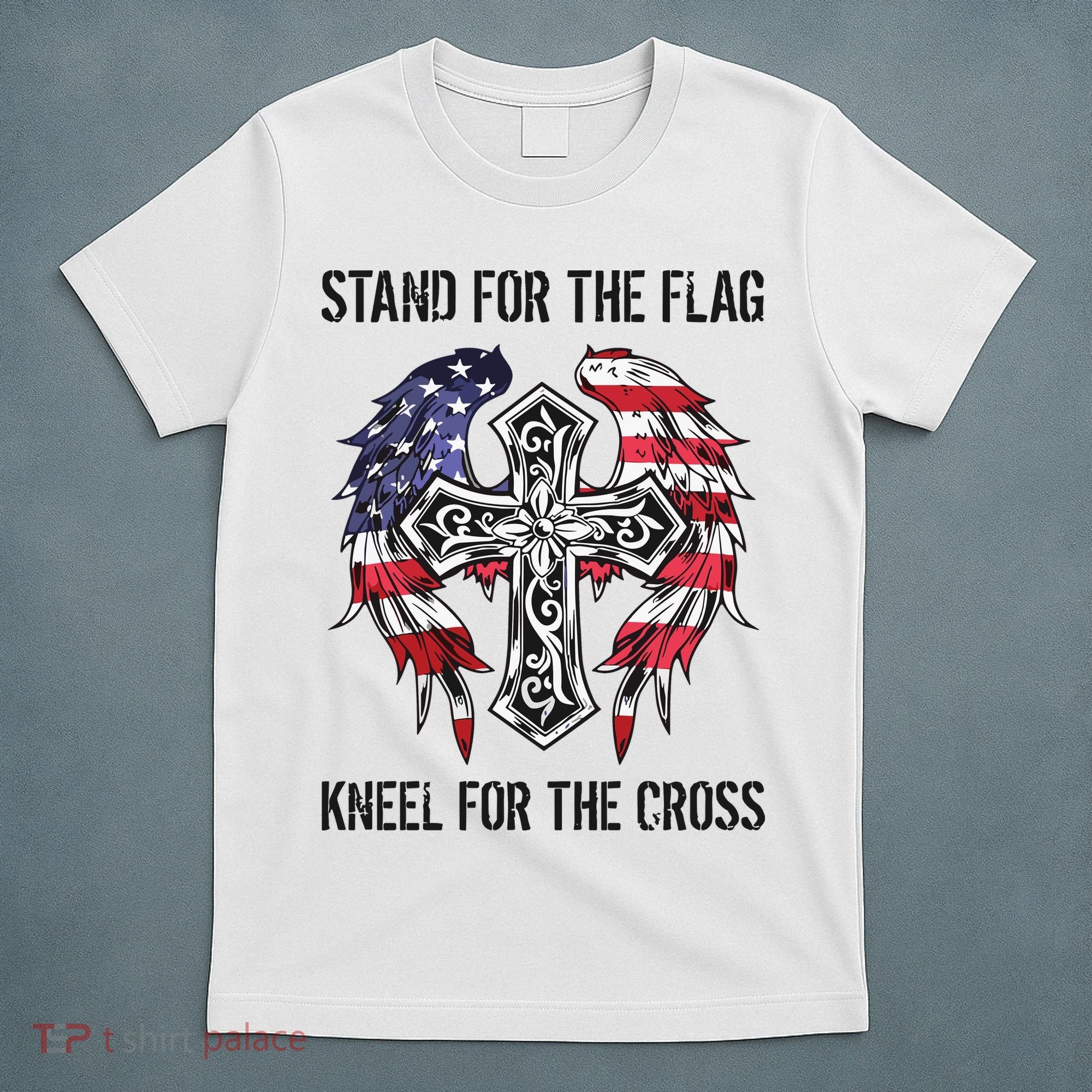 Stand For The Flag Kneel For The Cross T-Shirt