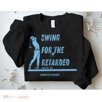 Swing For The Retarded June 6th 1982 Golf Sweatshirt thumb 2
