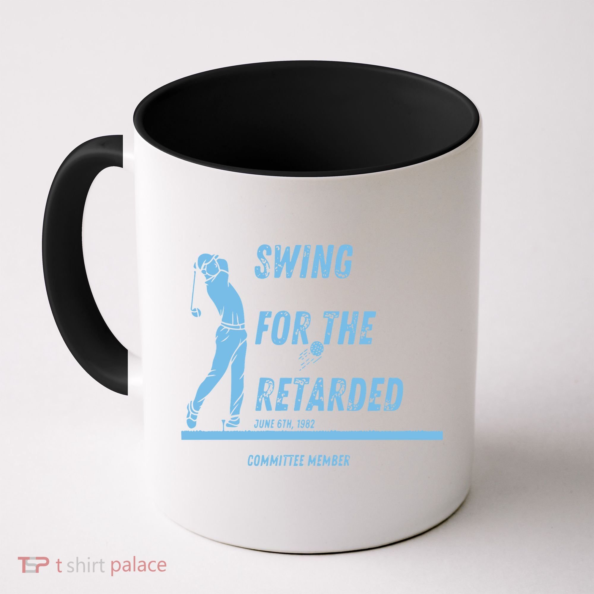 Swing For The Retarded June 6th 1982 Golf Coffee Mug
