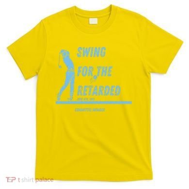 Swing For The Retarded June 6th 1982 Golf T-Shirt