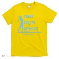 Swing For The Retarded June 6th 1982 Golf T-Shirt thumb 0