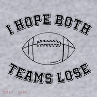 Sarcastic Football Tailgating Party I Hope Both Teams Lose Women's Sweatshirt thumb 2