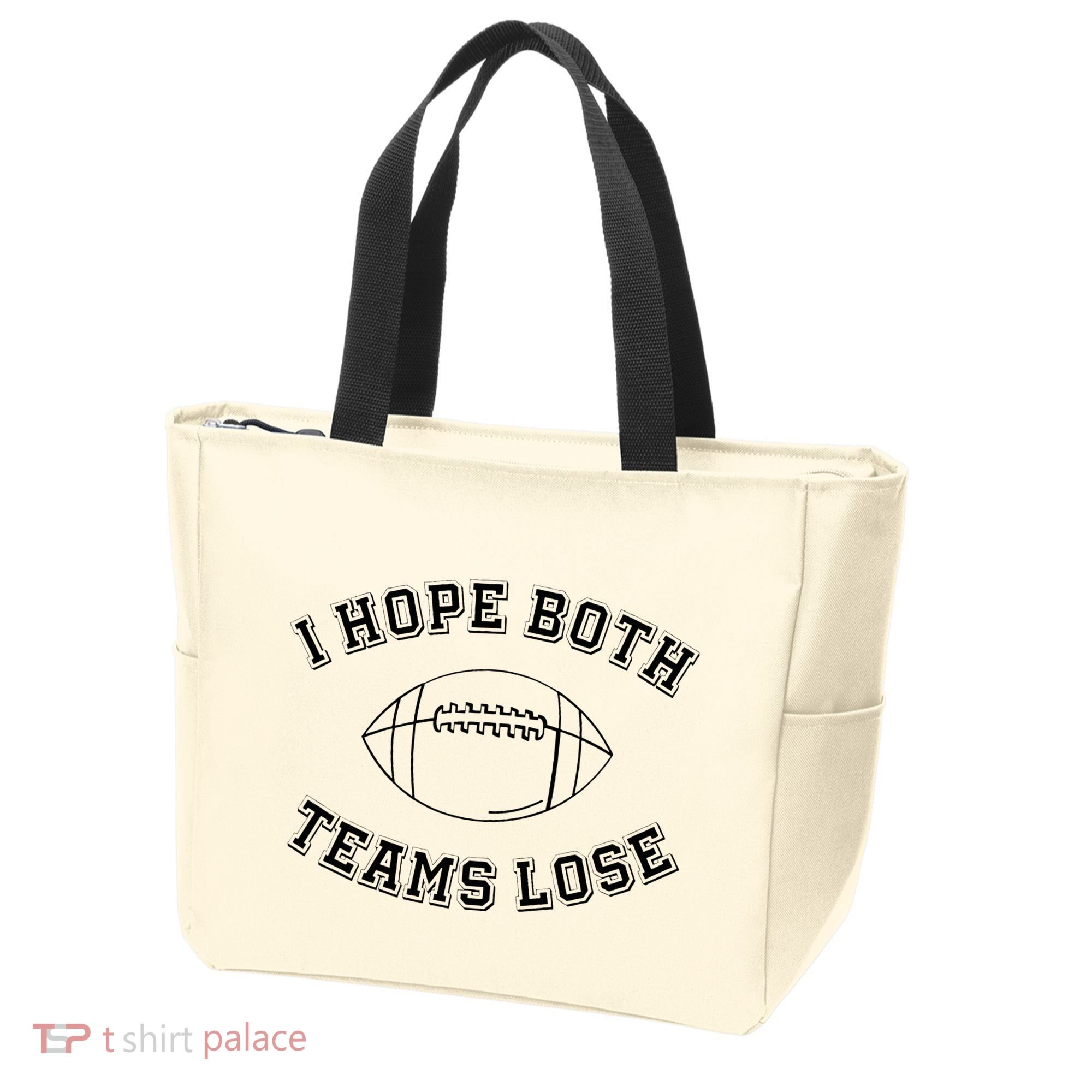 Sarcastic Football Tailgating Party I Hope Both Teams Lose Tote Bag