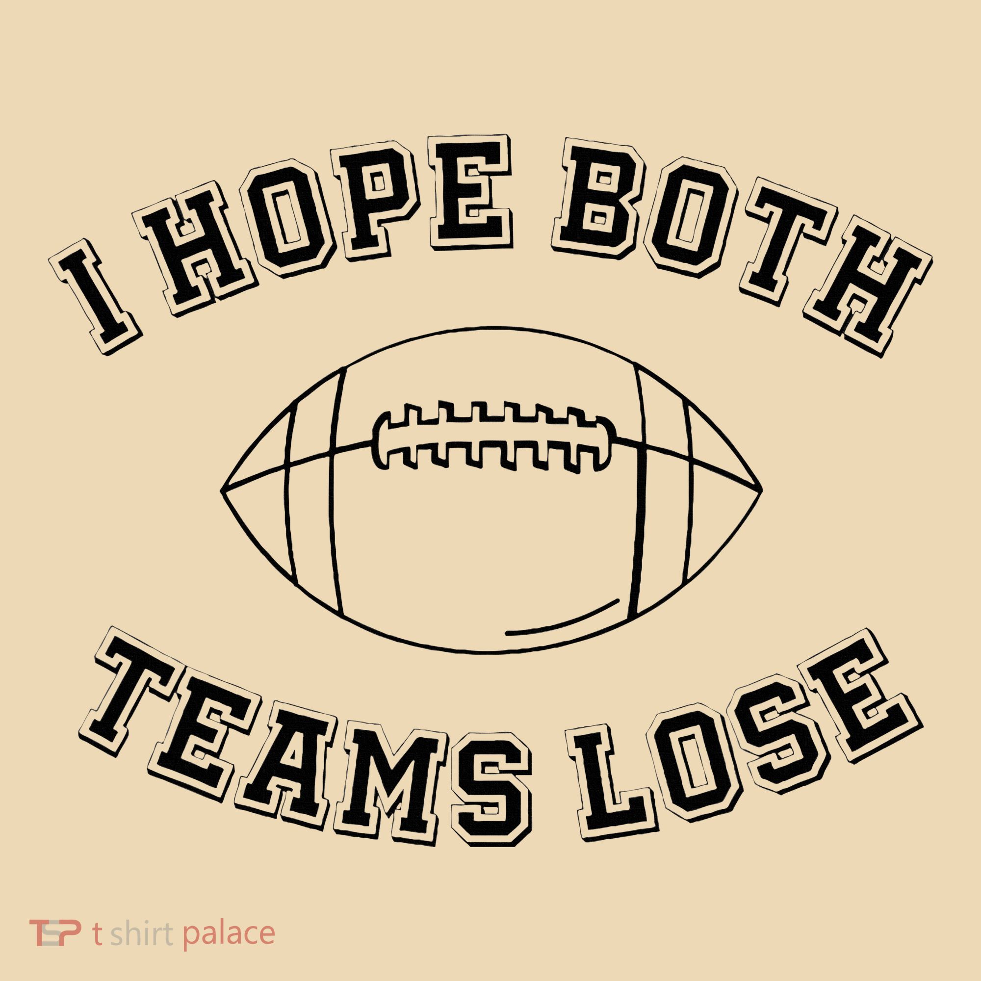 Sarcastic Football Tailgating Party I Hope Both Teams Lose Tote Bag