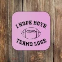 Sarcastic Football Tailgating Party I Hope Both Teams Lose Coaster thumb 0