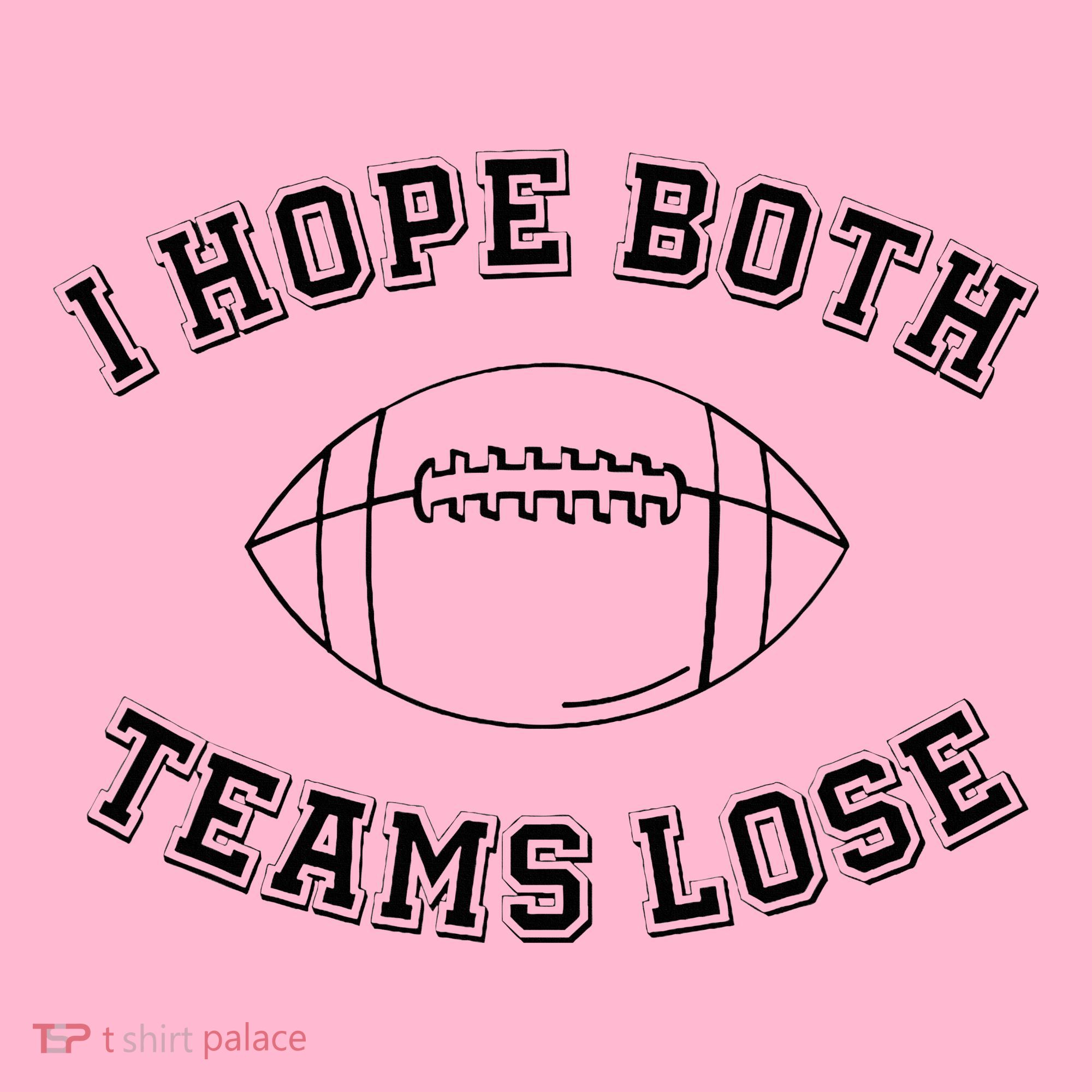 Sarcastic Football Tailgating Party I Hope Both Teams Lose Coaster