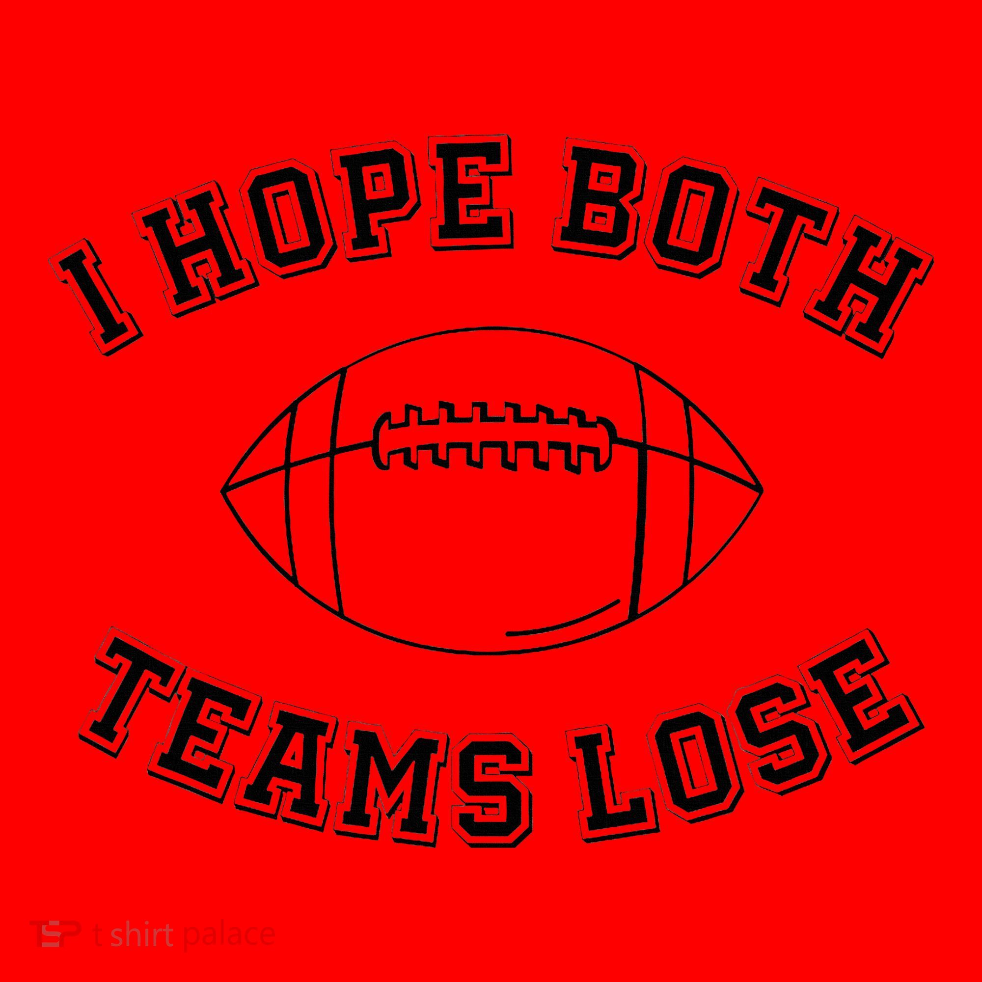 Sarcastic Football Tailgating Party I Hope Both Teams Lose Santa Hat