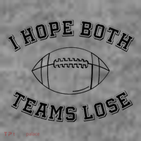 Sarcastic Football Tailgating Party I Hope Both Teams Lose Toddler Hoodie thumb 2