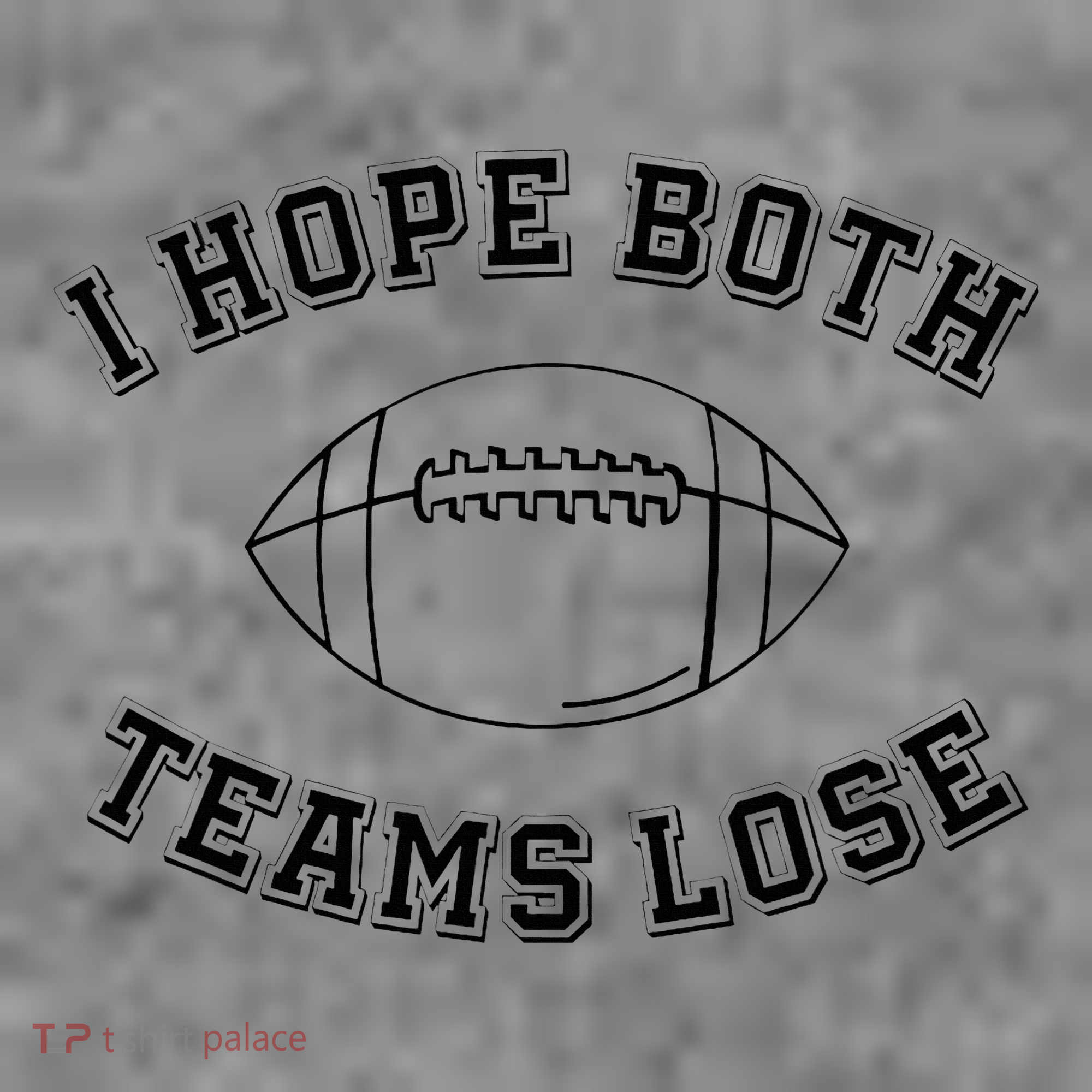 Sarcastic Football Tailgating Party I Hope Both Teams Lose Toddler Hoodie