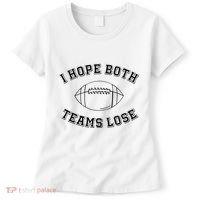 Sarcastic Football Tailgating Party I Hope Both Teams Lose Women's T-Shirt thumb 0