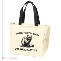 Sorry For The Vibes IM Mentally Ill Funny Raccoon Meme Tote Bag thumb 3