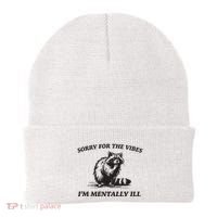 Sorry For The Vibes IM Mentally Ill Funny Raccoon Meme Beanie thumb 0