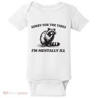 Sorry For The Vibes IM Mentally Ill Funny Raccoon Meme Baby Bodysuit thumb 0