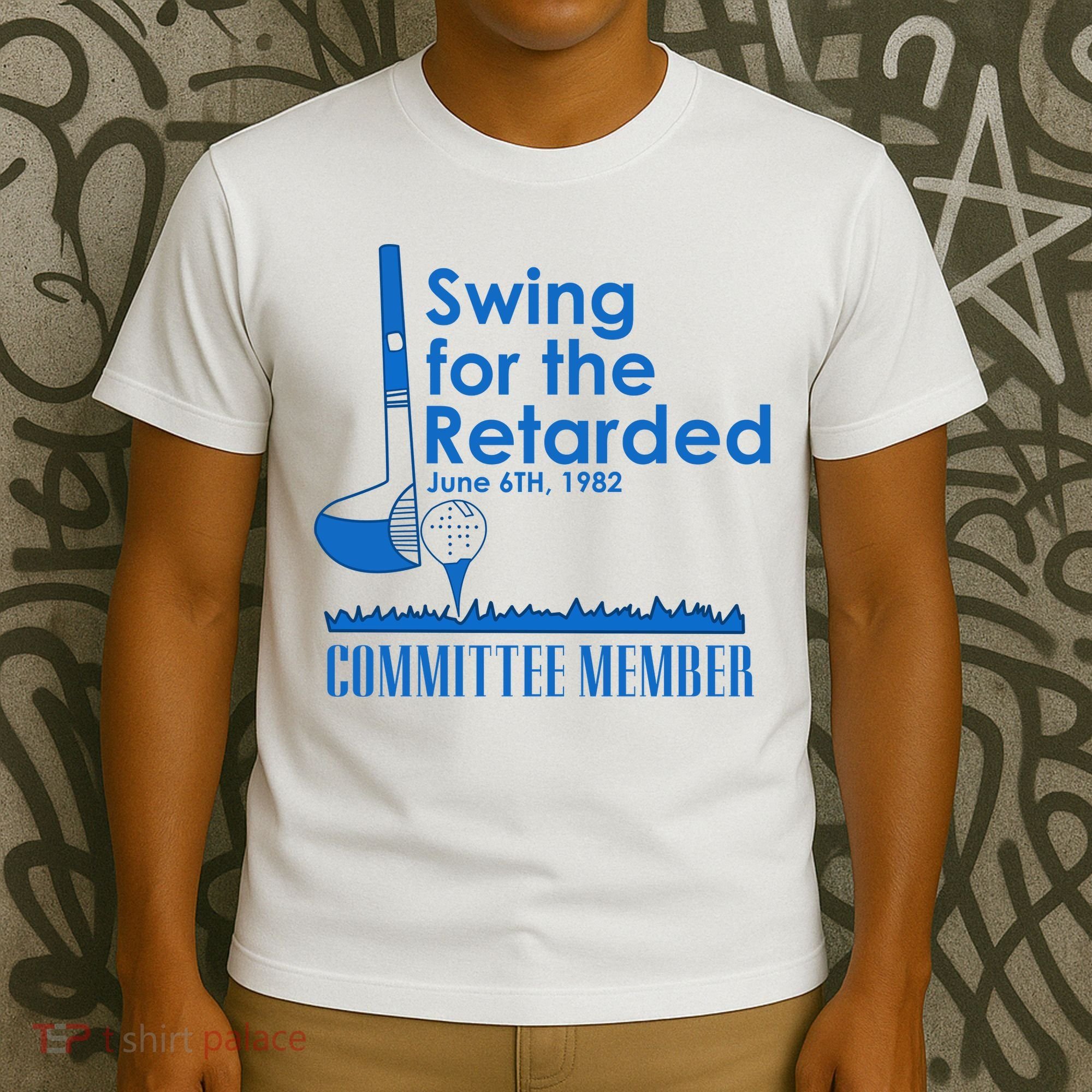 Swing For The Retarded T-Shirt