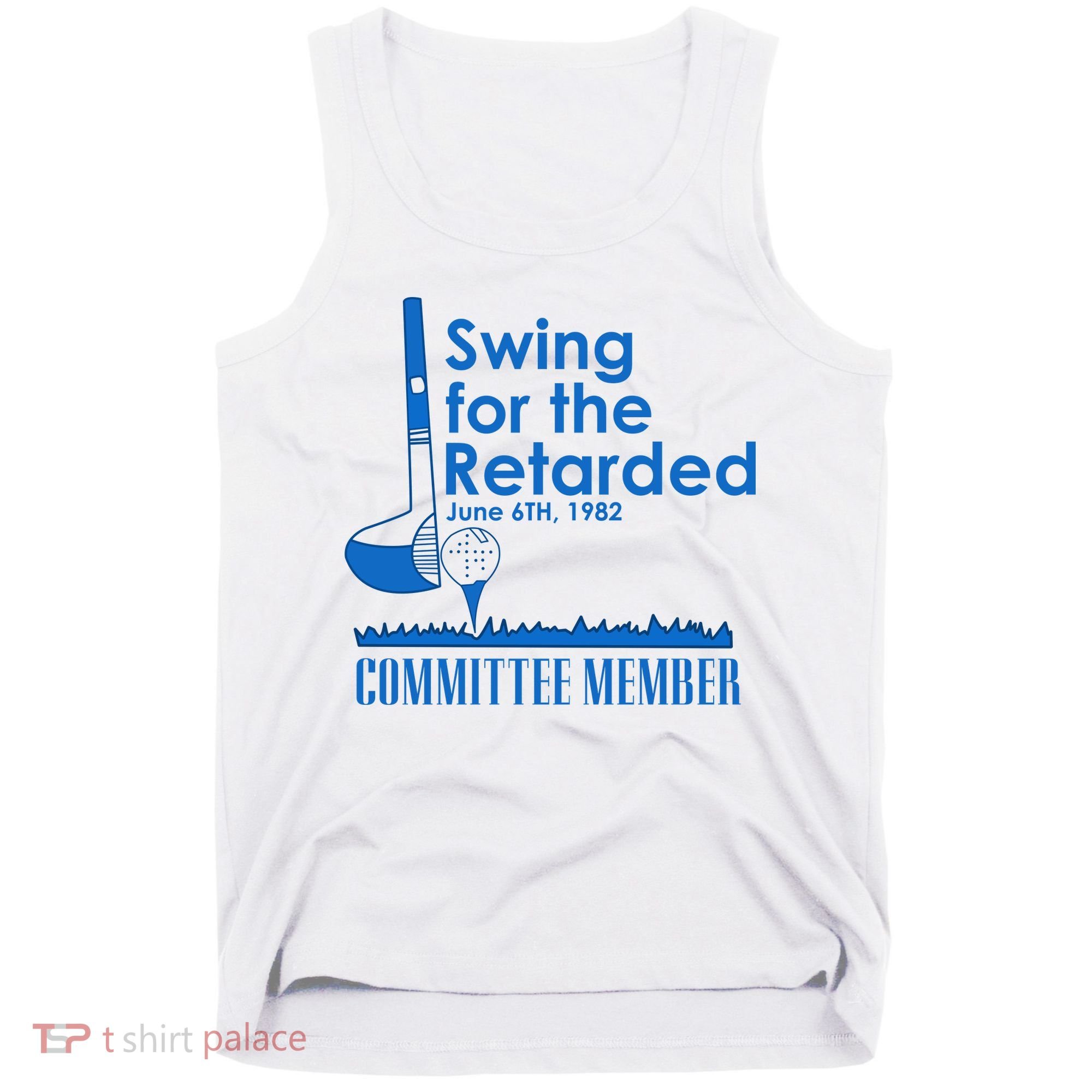 Swing For The Retarded Tank Top
