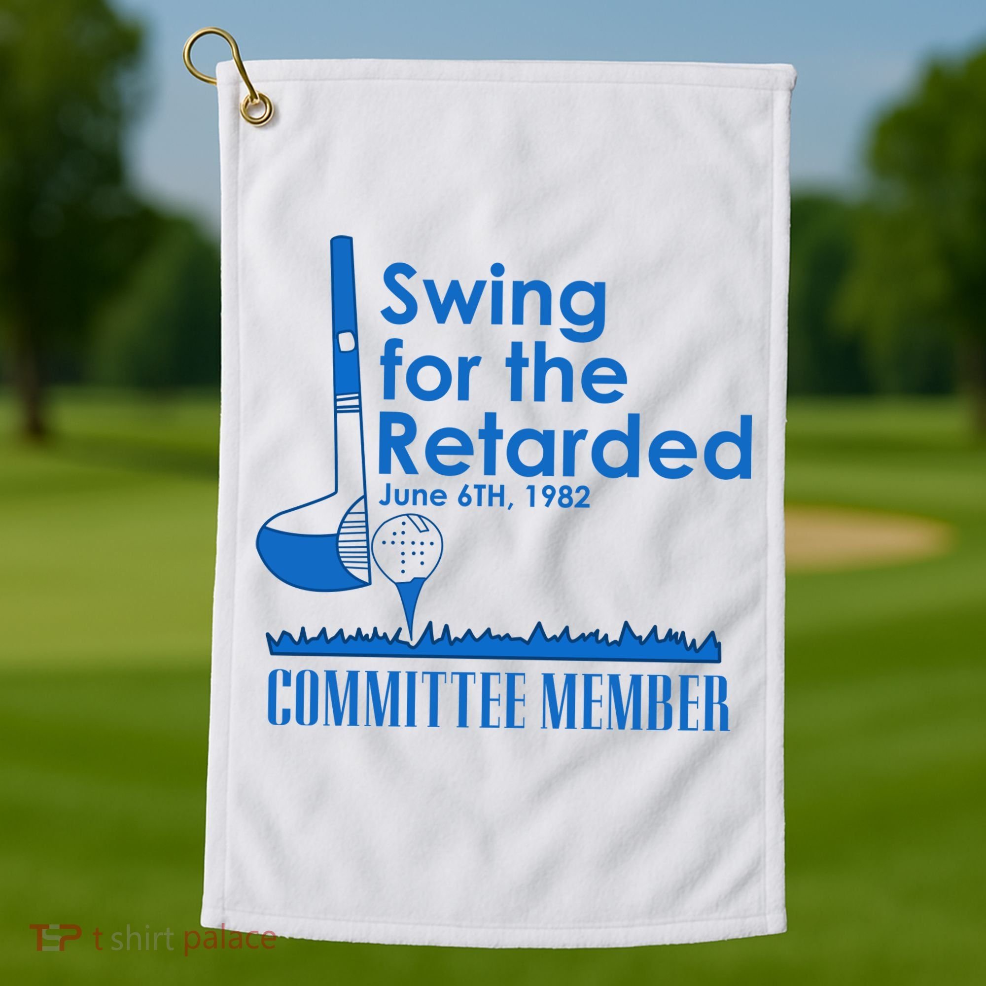 Swing For The Retarded Golf Towel
