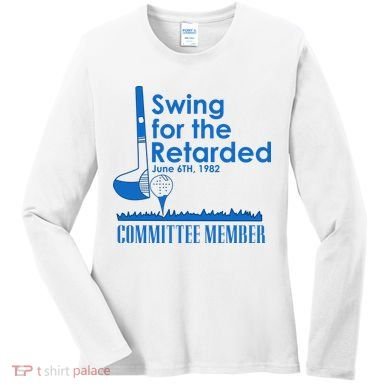 Swing For The Retarded Women's Long Sleeve Shirt