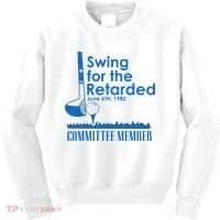 Swing For The Retarded Kids Sweatshirt thumb 0