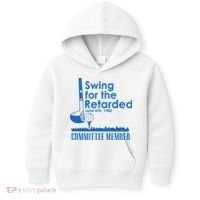 Swing For The Retarded Kids Hoodie thumb 0